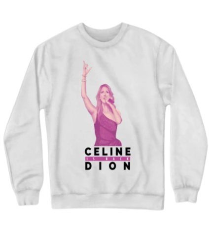 celine-dion-is-back-white-sweatshirts